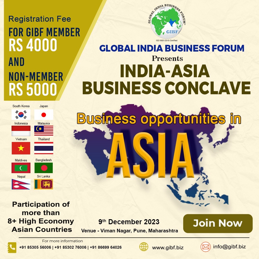  Global India Business Forum is thrilled to announce the India-Asia Business Conclave on December 9, 2023, in Pune!